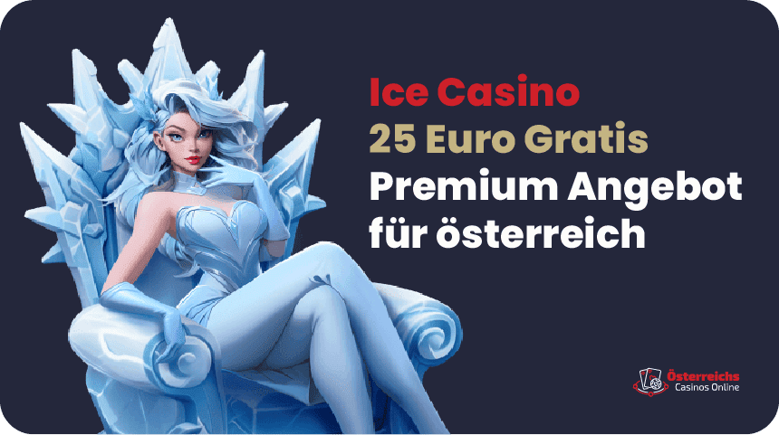 Exklusives Angebot für österreichische Spieler vom Ice Online Casino