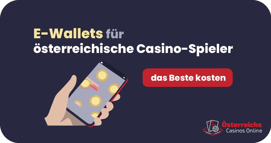 E-Wallets E-Wallets fĂĽr Online Casino Einzahlungen in Ă–sterreich