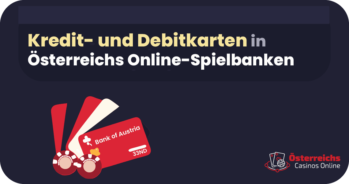 Kartenzahlungen Kartenzahlungen in Ă–sterreichs Online-Spielbanken