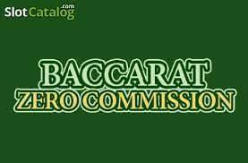 Baccarat Zero Commission
